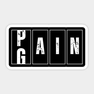 Pain To Gain Odometer Style Sticker